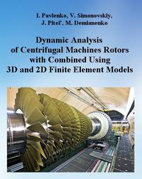 Dynamic Analysis of Centrifugal Machines Rotors with Combined Using 3D and 2D Finite Element Models