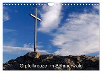 Vorderes Coverbild Gipfelkreuze im Böhmerwald (Wandkalender 2026 DIN A4 quer), CALVENDO Monatskalender