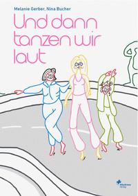 Vorderes Coverbild Und dann tanzen wir laut