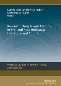 Vorderes Coverbild Reconstructing Jewish Identity in Pre- and Post-Holocaust Literature and Culture
