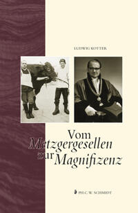 Vom Metzgergesellen zur Magnifizenz