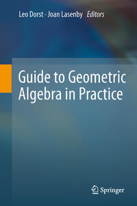 Guide to Geometric Algebra in Practice