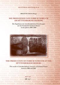 Die Produktion von Ferrum Noricum am Hüttenberger Erzberg