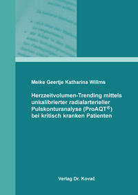 Herzzeitvolumen-Trending mittels unkalibrierter radialarterieller Pulskonturanalyse (ProAQT®) bei kritisch kranken Patienten