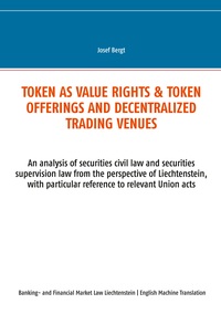 Token as value rights & Token offerings and decentralized trading venues