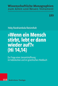 „Wenn ein Mensch stirbt, lebt er dann wieder auf?“ (Hi 14,14)