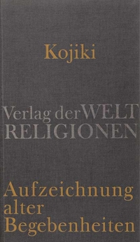 Kojiki – Aufzeichnung alter Begebenheiten