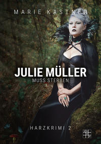 Vorderes Coverbild Julie Müller muss sterben