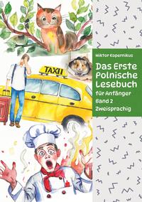 Das Erste Polnische Lesebuch für Anfänger Band 2