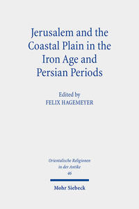 Jerusalem and the Coastal Plain in the Iron Age and Persian Periods