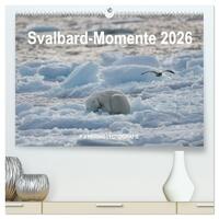 Svalbard-Momente (hochwertiger Premium Wandkalender 2026 DIN A2 quer), Kunstdruck in Hochglanz