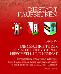 Vorderes Coverbild Die Stadt Kaufbeuren / Die Geschichte der Ortsteile