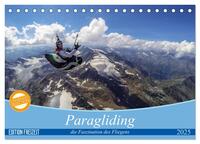 Paragliding - die Faszination des Fliegens (Tischkalender 2025 DIN A5 quer), CALVENDO Monatskalender