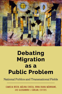 Debating Migration as a Public Problem