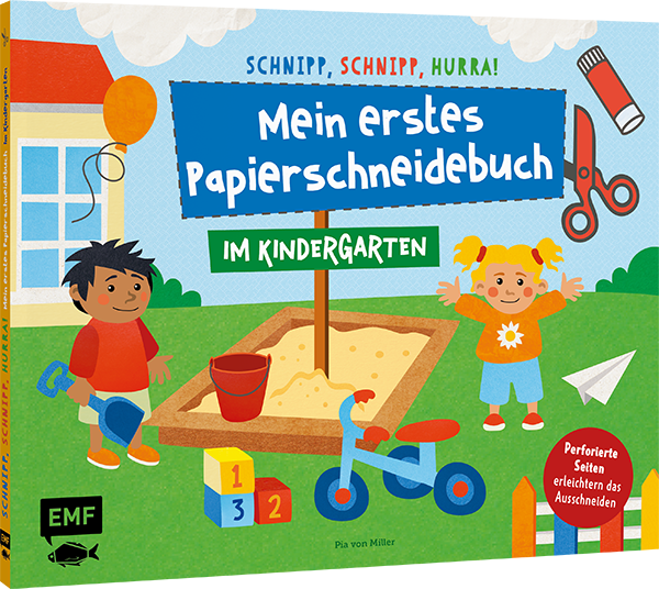 Schnipp, schnipp, hurra! Mein erstes Papierschneidebuch – Im Kindergarten