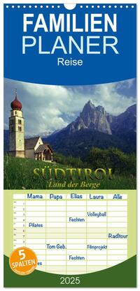 Familienplaner 2025 - SÜDTIROL - Land der Berge mit 5 Spalten (Wandkalender, 21 x 45 cm) CALVENDO