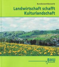 Landwirtschaft schafft Kulturlandschaft