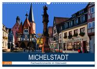 Michelstadt - Fachwerkromantik im Odenwald (Wandkalender 2025 DIN A3 quer), CALVENDO Monatskalender