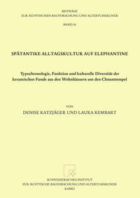 Spätantike Alltagskultur auf Elephantine