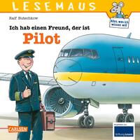LESEMAUS 73: Ich hab einen Freund, der ist Pilot