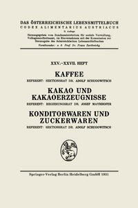 Kaffee: Kakao und Kakaoerzeugnisse: Konditorwaren und Zuckerwaren