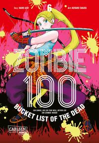 Vorderes Coverbild Zombie 100 – Bucket List of the Dead 6