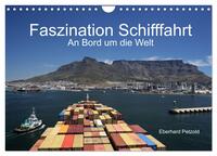 Faszination Schifffahrt – An Bord um die Welt (Wandkalender 2026 DIN A4 quer), CALVENDO Monatskalender