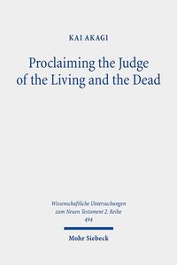 Proclaiming the Judge of the Living and the Dead