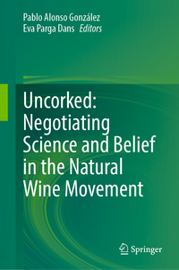 Uncorked: Negotiating Science and Belief in the Natural Wine Movement