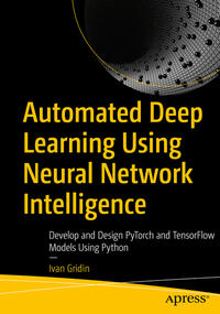Vorderes Coverbild Automated Deep Learning Using Neural Network Intelligence
