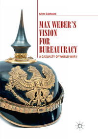 Vorderes Coverbild Max Weber's Vision for Bureaucracy