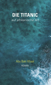 Die Titanic - auf afrikanische Art