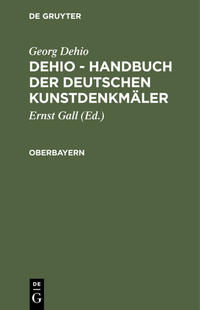 Vorderes Coverbild Georg Dehio: Dehio - Handbuch der deutschen Kunstdenkmäler / Oberbayern