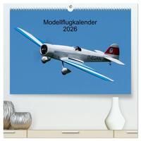 Modellflugkalender 2026 (hochwertiger Premium Wandkalender 2026 DIN A2 quer), Kunstdruck in Hochglanz