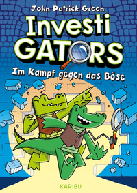 InvestiGators (Band 1) – Im Kampf gegen das Böse