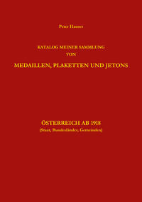 Sammlung von Medaillen, Plaketten und Jetons Österreich ab 1918