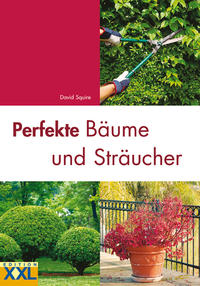 Vorderes Coverbild Perfekte Bäume und Sträucher