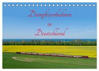 Dampfeisenbahnen in Deutschland (Tischkalender 2026 DIN A5 quer), CALVENDO Monatskalender