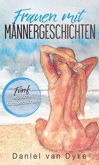 Frauen mit Männergeschichten