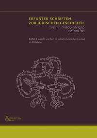 Zu Bild und Text im jüdisch-christlichen Kontext im Mittelalter