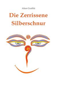 Vorderes Coverbild Die Zerrissene Silberschnur