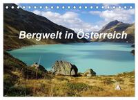 Bergwelt in Österreich (Tischkalender 2026 DIN A5 quer), CALVENDO Monatskalender