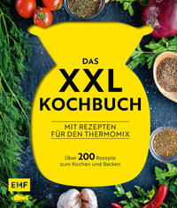 Das XXL-Kochbuch für den Thermomix