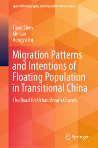 Vorderes Coverbild Migration Patterns and Intentions of Floating Population in Transitional China
