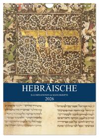 Hebräische Illuminationen und Manuskripte (Wandkalender 2026 DIN A4 hoch), CALVENDO Monatskalender