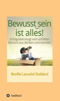 Bewusstsein ist alles