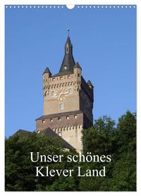 Unser schönes Klever Land (Wandkalender 2026 DIN A3 hoch), CALVENDO Monatskalender