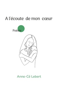 A l'écoute de mon coeur
