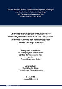 Charakterisierung equiner multipotenter mesenchymaler Stammzellen aus Fettgewebe und Untersuchung des kardiomyogenen Differenzierungspotentials