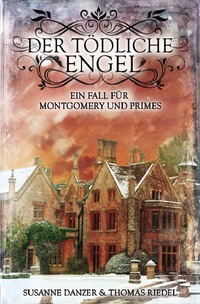 Ein Fall für Montgomery &amp; Primes / Der tödliche Engel